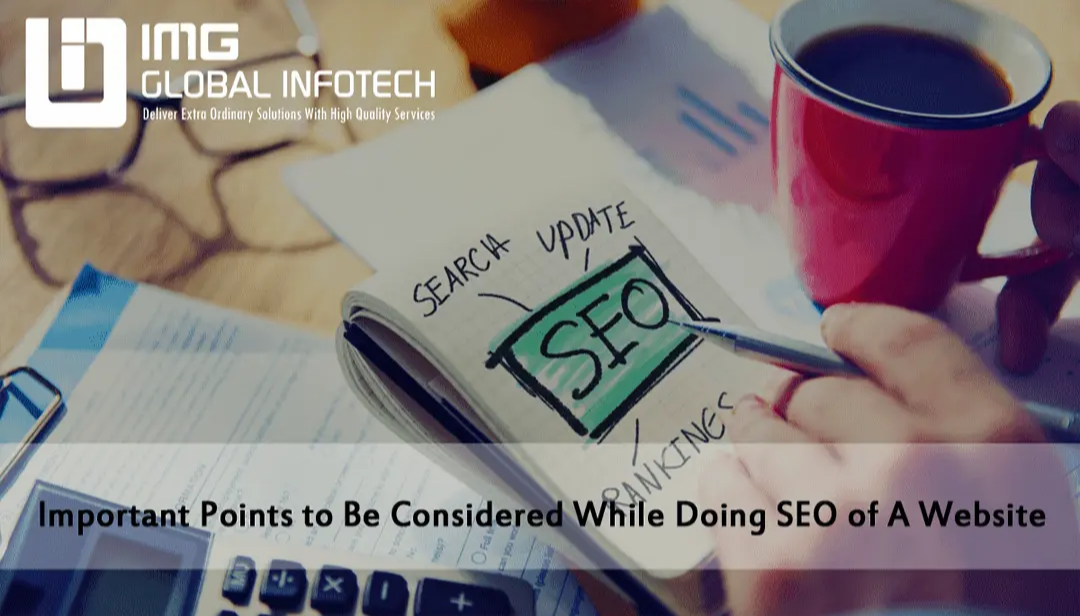 Important Points To Be Considered While Doing SEO Of A Website Important Points To Be Considered While Doing SEO Of A Website