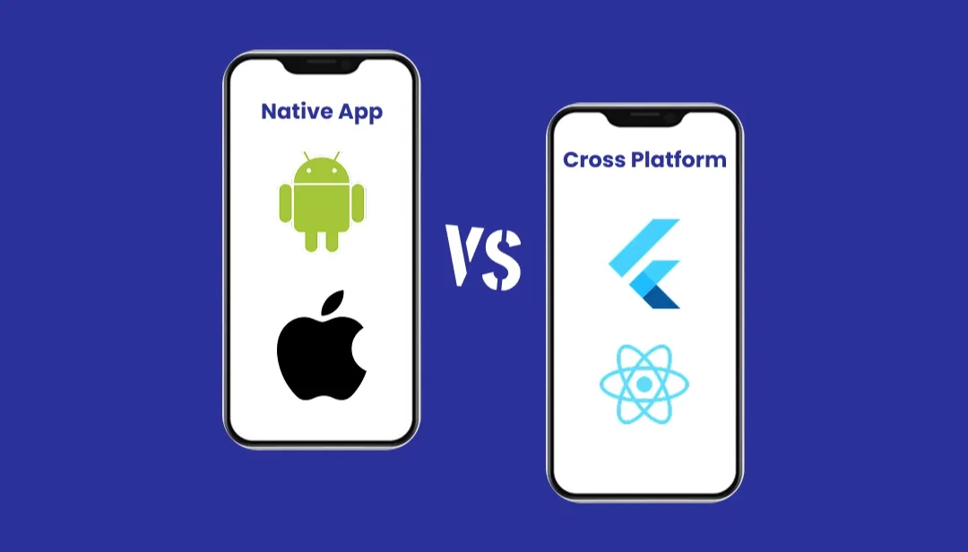 Native Vs. Cross-Platform Development: Which Is The Best For Your App Idea?