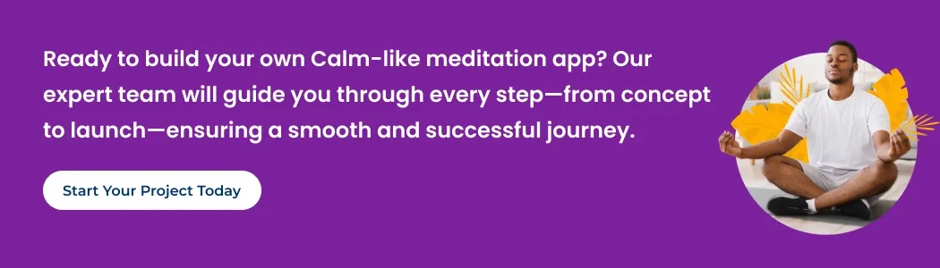 Build a Meditation App Like Calm cta