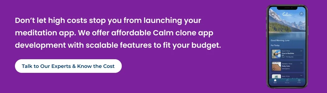 Cost to Build an App Like Calm cta