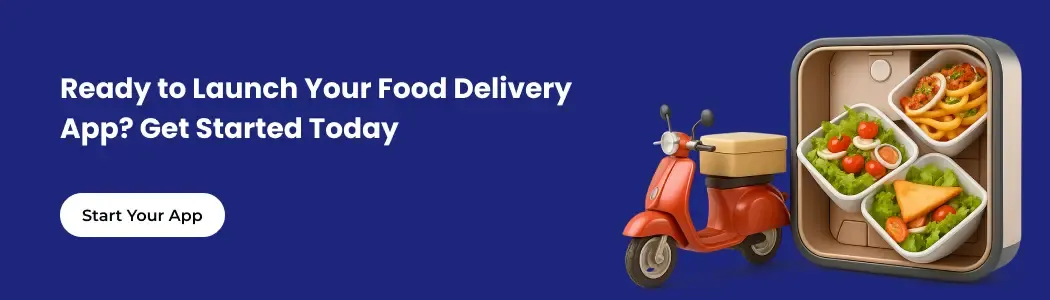 Launch Your Food Delivery App