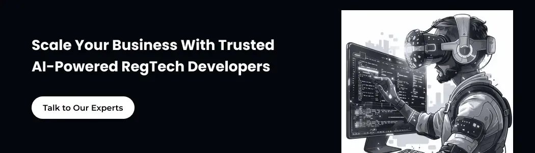 scale-your-business-with-trusted-ai-powered-regtech-developers