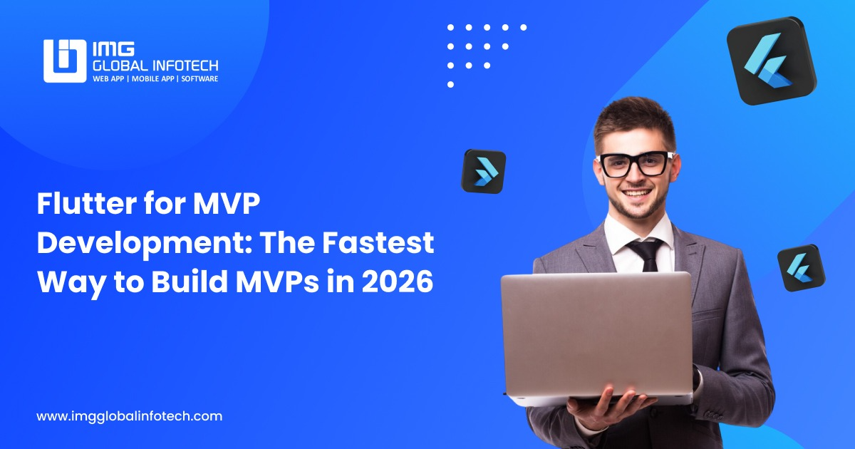 Flutter for MVP Development in 2026 | Build Fast & Reduce Costs