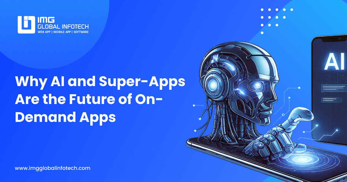 AI & Super Apps: The Future of On-Demand App Development