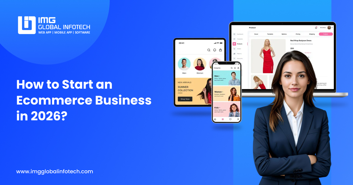 How to Start an Ecommerce Business in 2026: Step-by-Step Guide
