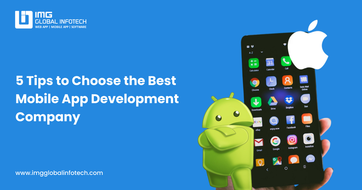 5 Tips to Choose the Best Mobile App Development Company