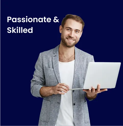 passionate skilled