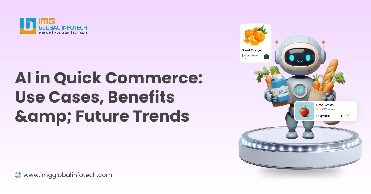 AI in Quick Commerce: Use Cases, Benefits and Future Trends