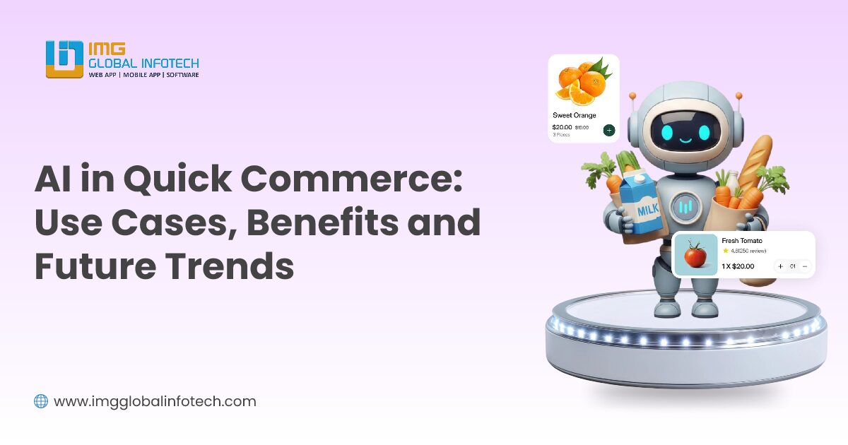 AI in Quick Commerce: Use Cases, Benefits and Future Trends