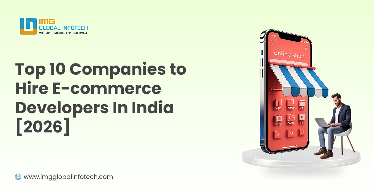 Top 10 Companies to Hire E-commerce Developers In India [2026]