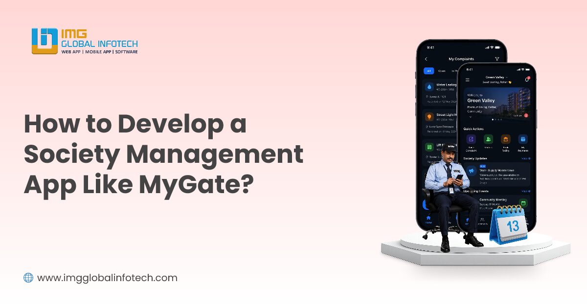 How to Develop a Society Management App Like MyGate?