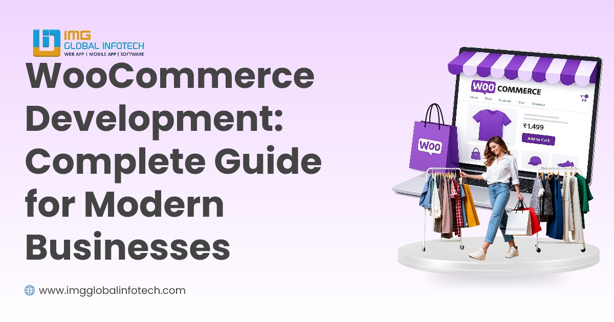 WooCommerce Development: Complete Guide for Modern Businesses