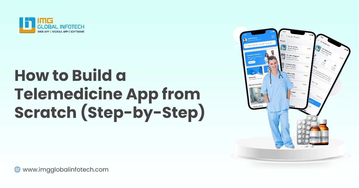 How to Build a Telemedicine App from Scratch (Step-by-Step)