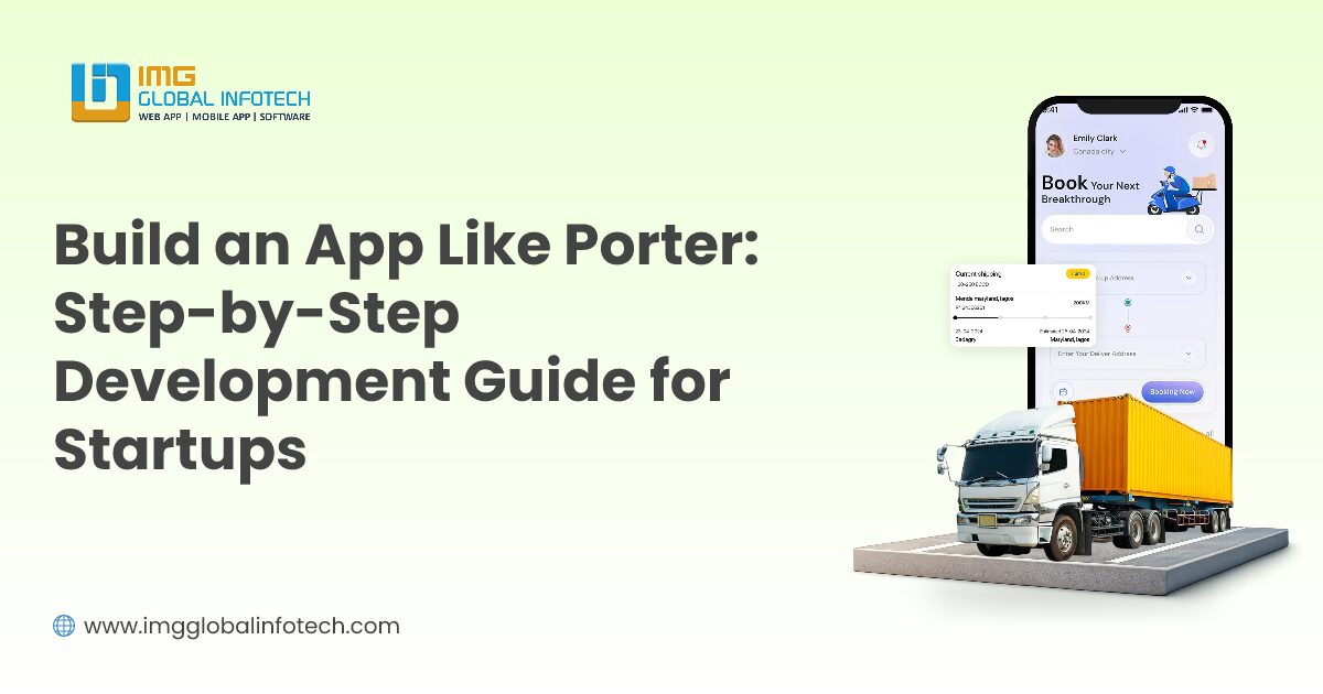 Build an App Like Porter: Step-by-Step Development Guide for Startups