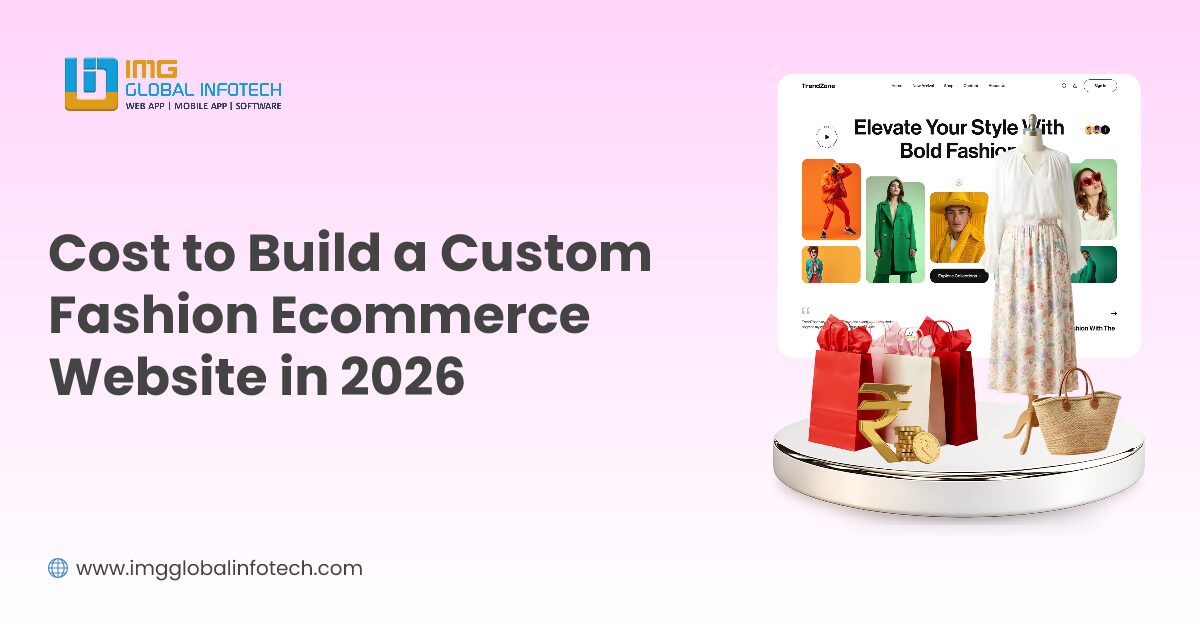 Cost to Build a Custom Fashion Ecommerce Website in 2026