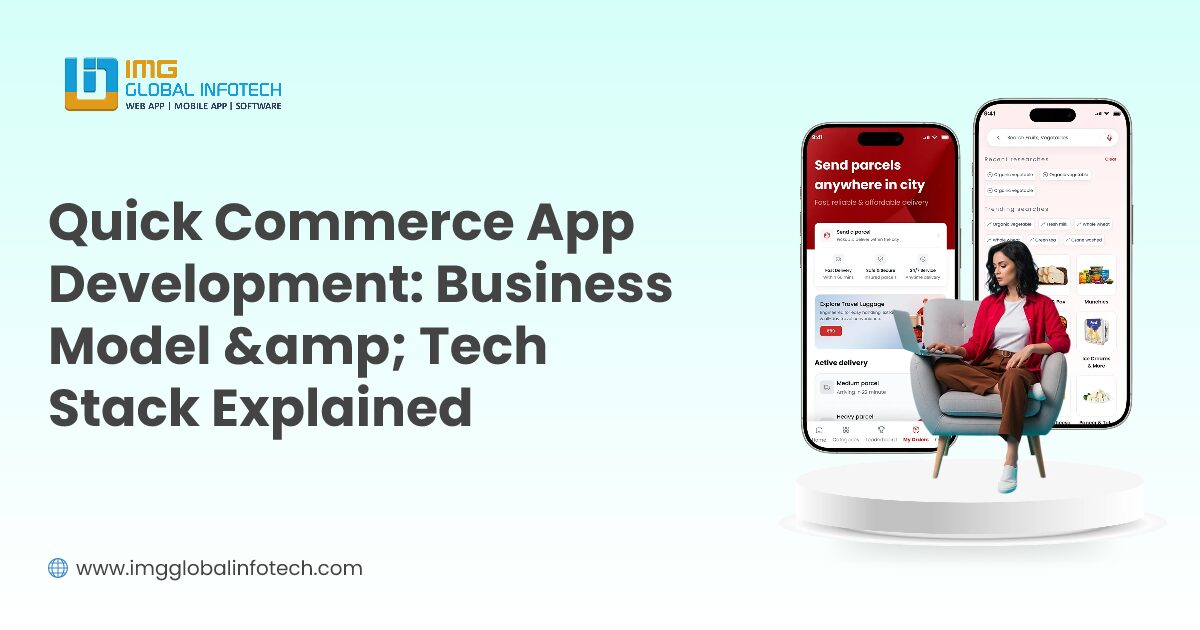 Quick Commerce App Development: Business Model &amp; Tech Stack Explained